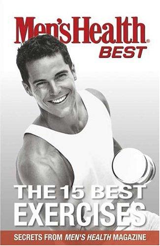 Cover for Men's Health Best The 15 Best Exercises (Men's Health Best)