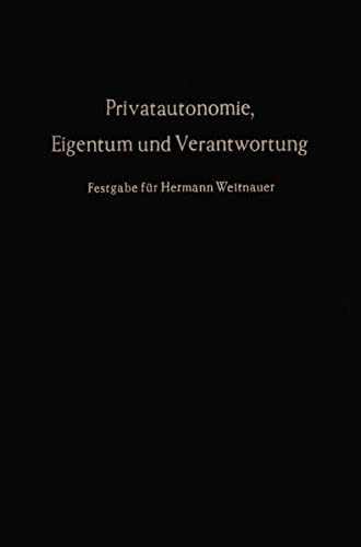 Cover for Privatautonomie, Eigentum und Verantwortung