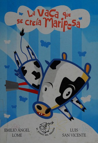 Cover for La vaca que se creía mariposa