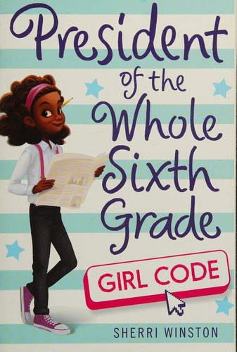 Cover for President of the Whole Sixth Grade