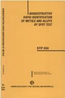 Cover for Nondestructive Rapid Identification of Metals & Alloys by Sport Tests, Stp 550