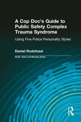 Cover for A cop doc's guide to public-safety complex trauma syndrome