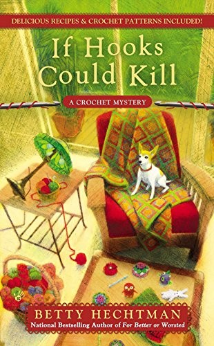 Cover for If Hooks Could Kill (A Crochet Mystery)