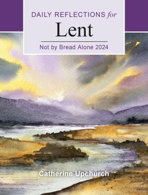 Cover for Not by Bread Alone