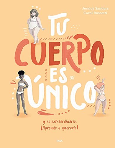 Cover for Tu cuerpo es único y es extraordinario ¡Aprende a quererlo!