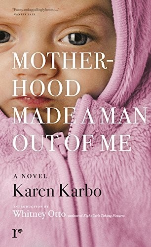 Cover for Motherhood Made a Man Out of Me