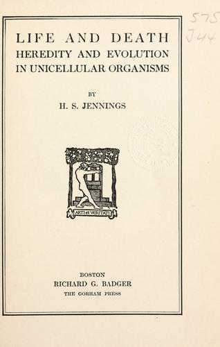 Cover for Life and death, heredity and evolution in unicellular organisms