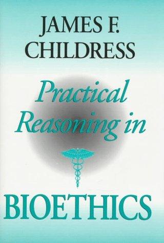 Cover for Practical reasoning in bioethics