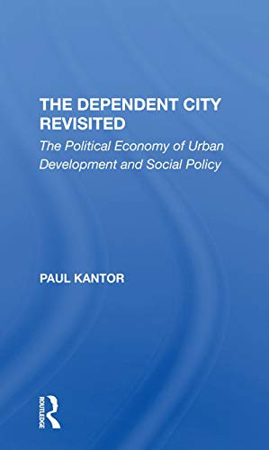 Cover for The Dependent City Revisited