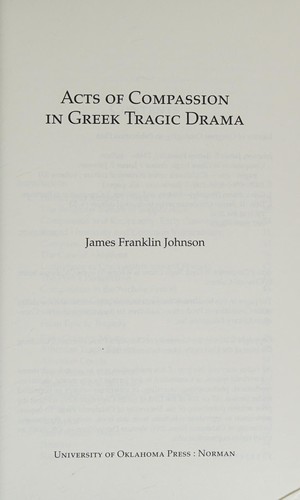 Cover for Acts of Compassion in Greek Tragic Drama