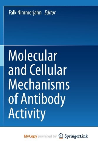Cover for Molecular and Cellular Mechanisms of Antibody Activity