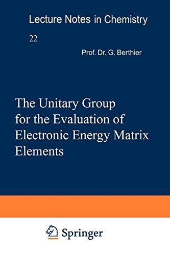 Cover for The Unitary Group for the Evaluation of Electronic Energy Matrix Elements