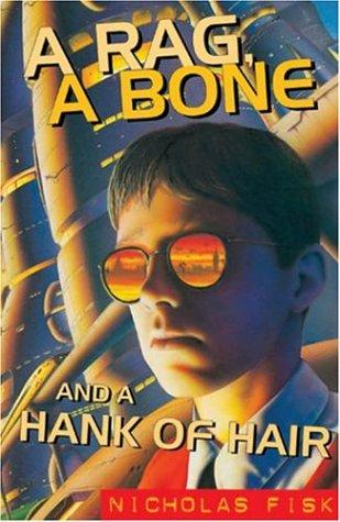 Cover for A Rag, a Bone and a Hank of Hair (Oxford Children's Modern Classics)