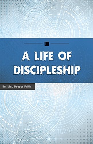 Cover for A Life of Discipleship