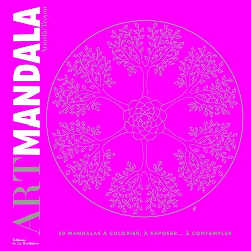 Cover for Art Mandala. 50 mandalas à colorier, à exposer...