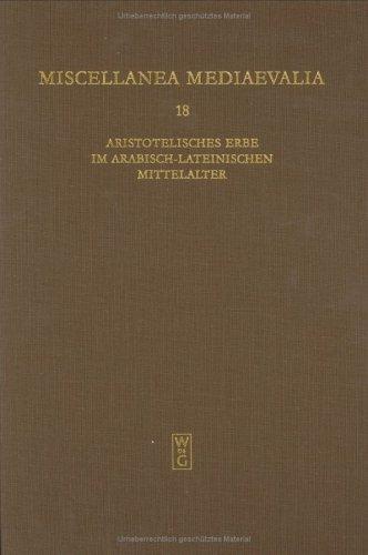 Cover for Aristotelisches Erbe im arabisch-lateinischen Mittelalter