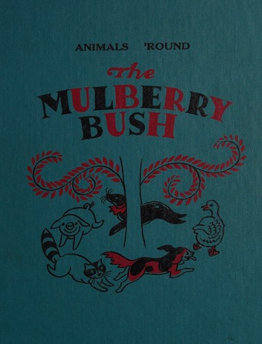 Cover for Animals 'round the mulberry bush