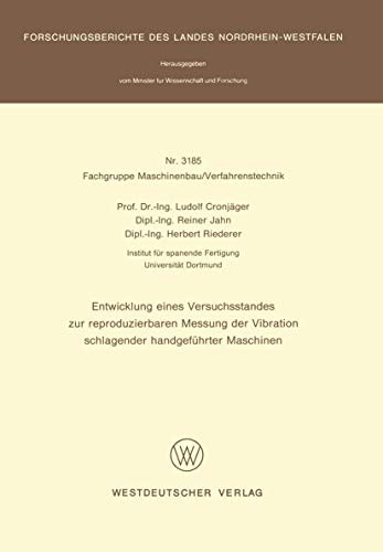 Cover for Entwicklung eines Versuchsstandes zur reproduzierbaren Messung der Vibration schlagender handgeführter Maschinen