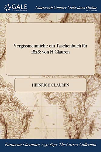 Cover for Vergissmeinnicht : ein Taschenbuch für 1828