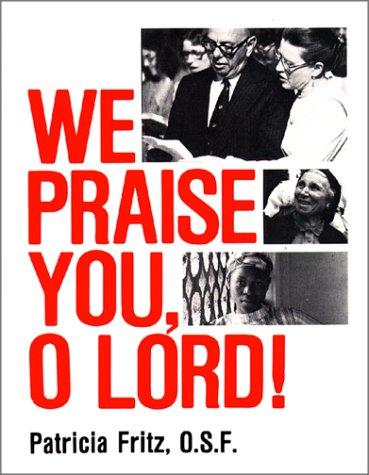 Cover for We Praise You, O Lord!