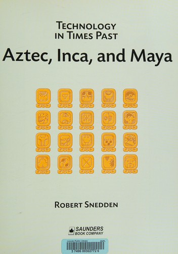 Cover for Aztec, Inca, and Maya (Technology in Times Past)