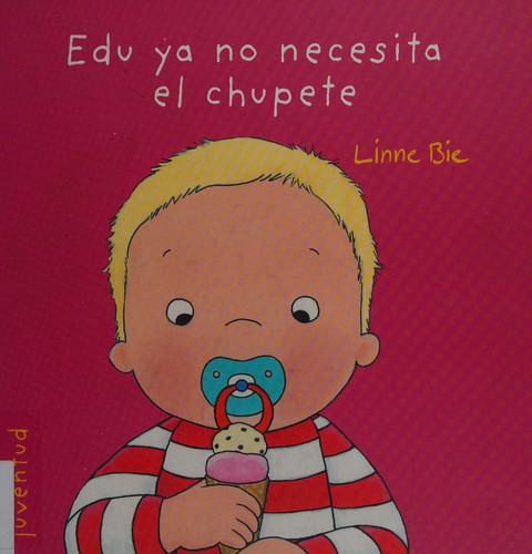 Cover for Edu ya no necesita el chupete