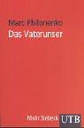 Cover for Das Vaterunser. Vom Gebet Jesu zum Gebet der Jünger.