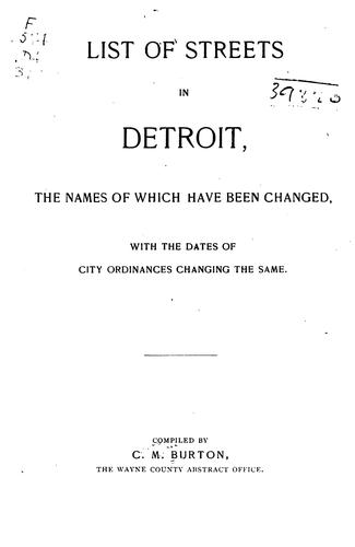 Cover for List of Streets in Detroit: The Names of which Have Been Changed, with the Dates of City ...