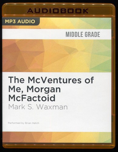 Cover for The McVentures of Me, Morgan McFactoid