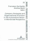 Cover for Company Strategies And Organisational Evolution in the Automotive Sector