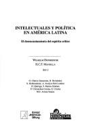 Cover for Intelectuales y política en América Latina