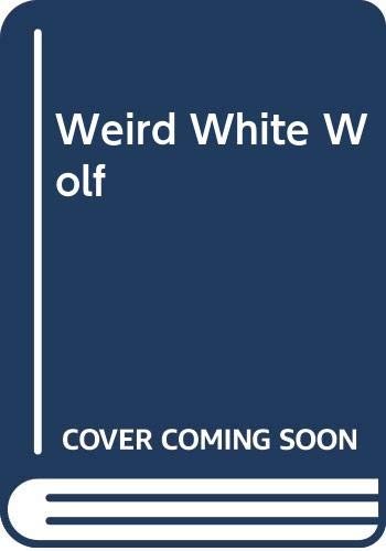 Cover for Weird White Wolf (Weird of the White Wolf)
