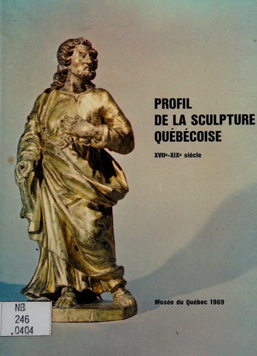 Cover for Profil de la sculpture québécoise, XVIIe-XIXe siècle.