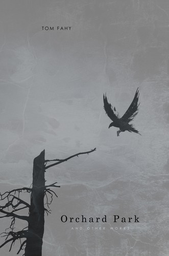 Cover for Orchard Park and Other Works