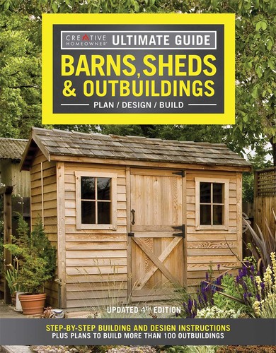 Cover for Barns, sheds & outbuildings : plan, design, build : step-by-step building and design instructions plus plans to build more than 100 outbuildings