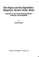 Cover for Das Eigene und das Eigentliche--Klopstock, Herder, Fichte, Kleist