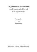 Cover for Die Wahrnehmung und Darstellung von Kriegen im Mittelalter und in der frühen Neuzeit