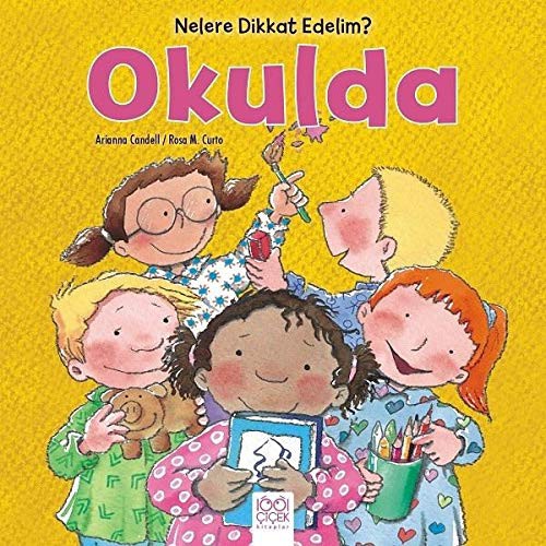 Cover for Nelere dikkat Edelim? Okulda