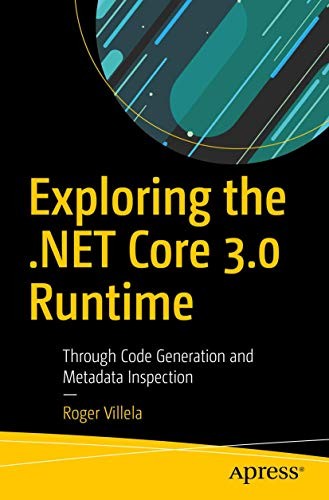Cover for Exploring the .NET Core 3.0 Runtime