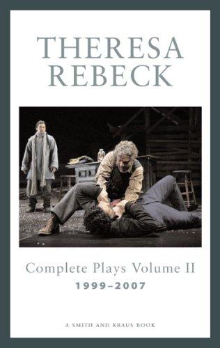 Cover for Theresa Rebeck The Complete Plays Volume II