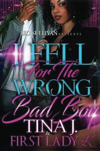 Cover for I Fell for the Wrong Bad Boy