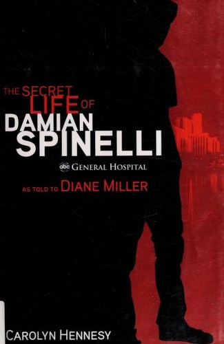 Cover for The secret life of Damian Spinelli