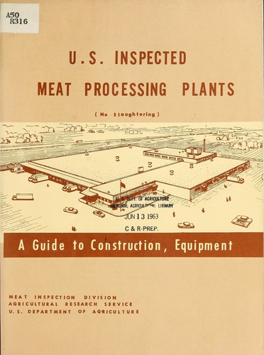 Cover for U.S. inspected meat processing plants (no slaughtering); a guide to construction, equipment