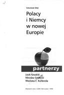 Cover for Partnerzy--Polacy i Niemcy w nowej Europie : scenariusze lekcji