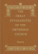 Cover for The Great Synaxaristes Of The Orthodox Church