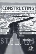 Cover for Constructing Smooth Hot Mix Asphalt (Hma) Pavements (Astm Special Technical Publication, 1433.)