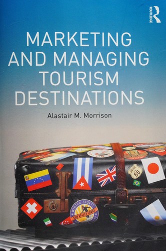 Cover for Marketing and managing tourism destinations