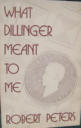 Cover for What Dillinger meant to me