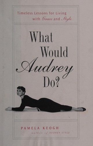 Cover for What Would Audrey Do?