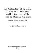 Cover for An archaeology of the oasis